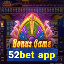 52bet app